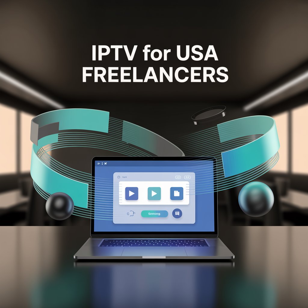 iptv for usa freelancers offers